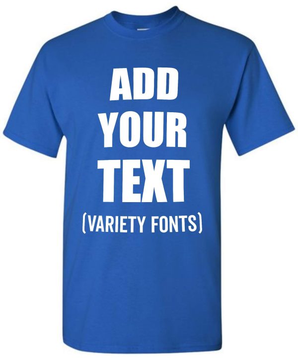 Custom T-Shirt Add Your Text Personalized T Shirt for Men & Women Cotton Tee